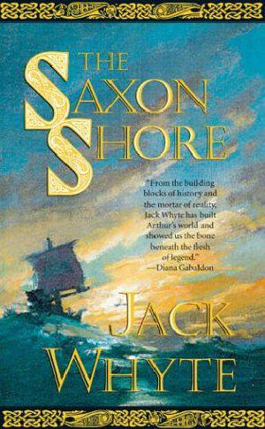 [Camulod Chronicles 04] • Camulod Chronicles Book 4 - the Saxon Shore